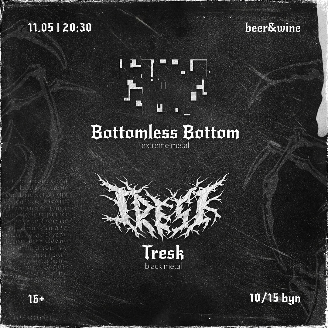 Bottomless Bottom, Tresk