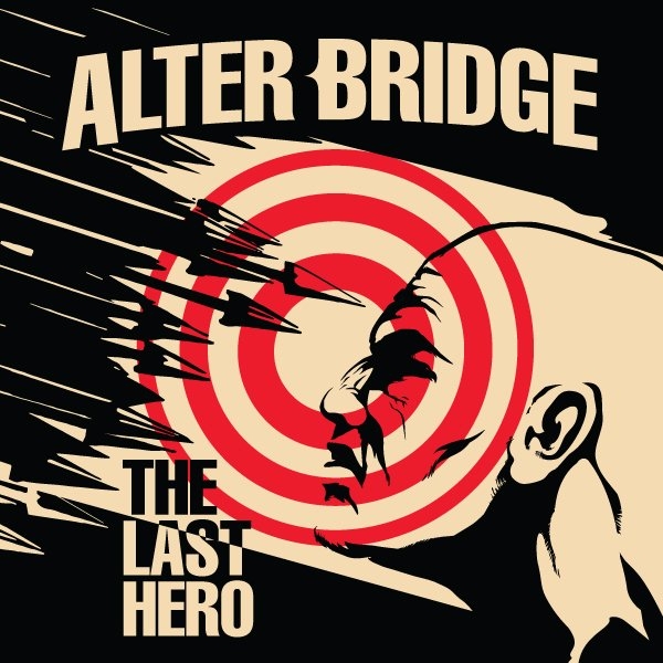 Alter Bridge "The Last Hero"